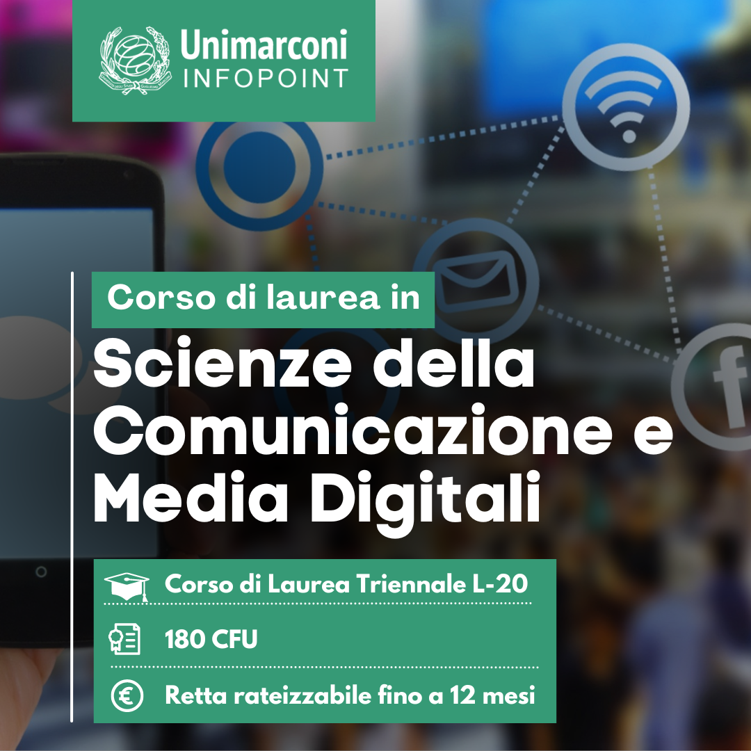 Unimarconi Laurea Triennale in Scienze della Comunicazione e Media digitali L20